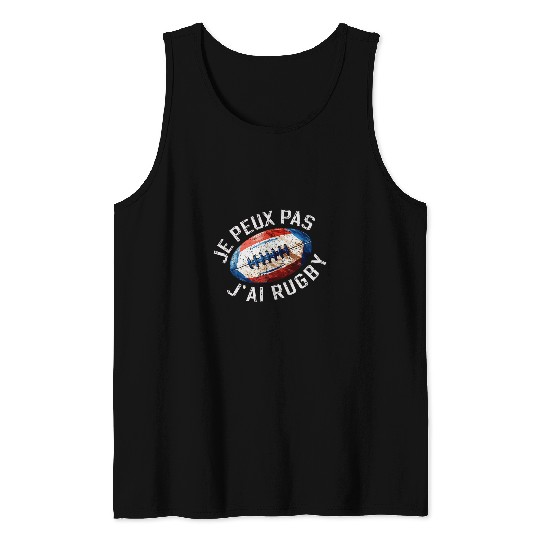 Funny Rugby Player Jersey Je Peux Pas Jai Rugby Design 1 Tank Tops