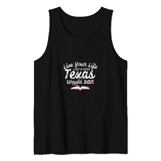 Live Your Life Like A Book Texas Would Ban LGBTQ Pride Tank Tops