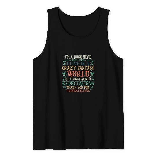 Im A Book Nerd Bookaholic Bookworm Tank Tops