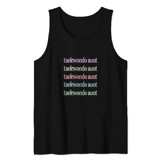 Taekwondo Aunt Taekwondo Fighter Auntie Tank Tops