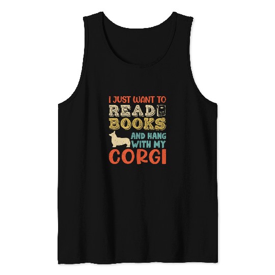 Corgi Mom I Just Want Read Books Hang Dog Gift Tank Tops