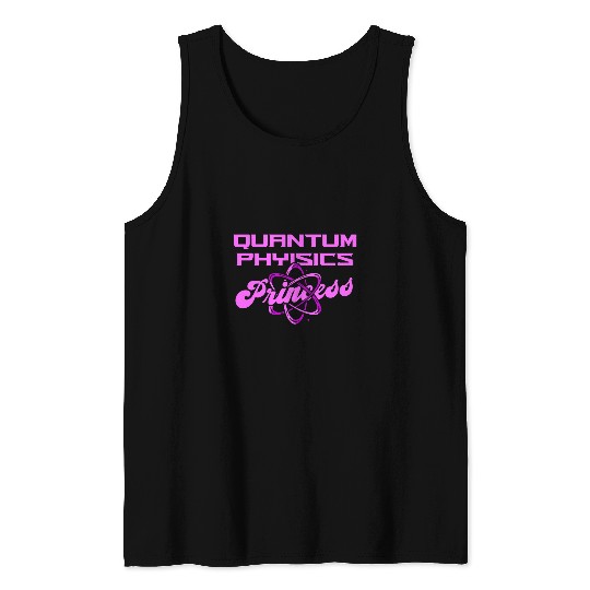 Physicist Scientist Science Quantum Physics Tank Tops