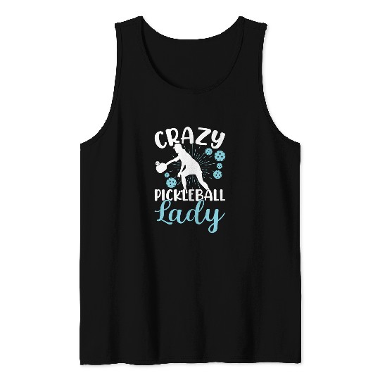 crazys Pickleball Lady Funny Turquoise Blue Tee Sweater Gift Tank Tops