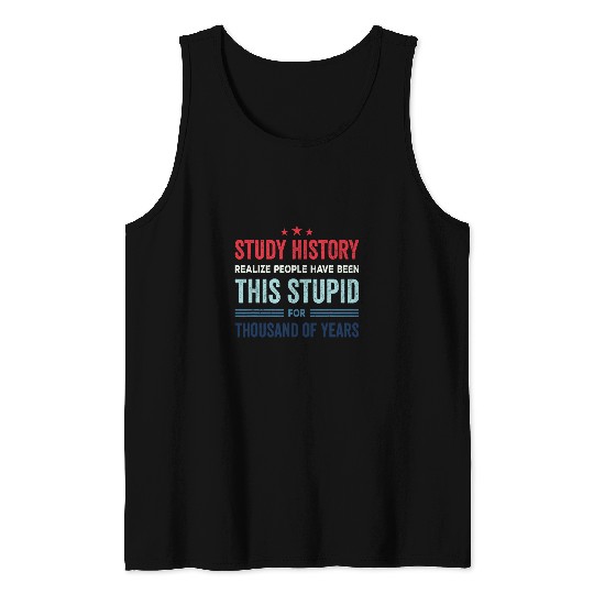 Study History Buff Humor School Student Gift 1 Tank Tops