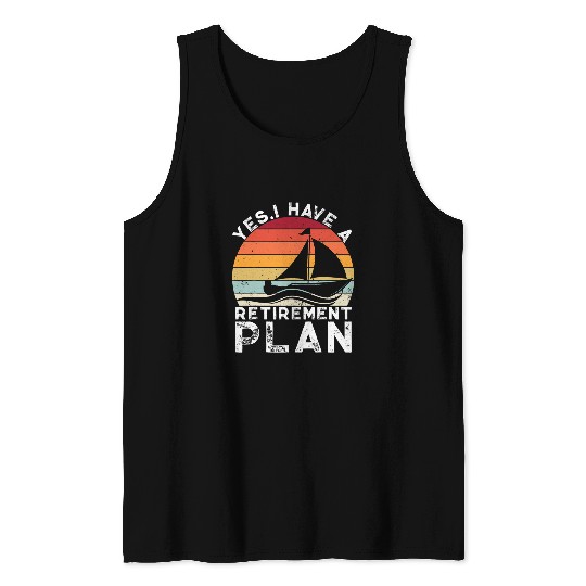 Funny Sailing Boat Retired Retro Boating Ship Retirement Tee Tank Tops