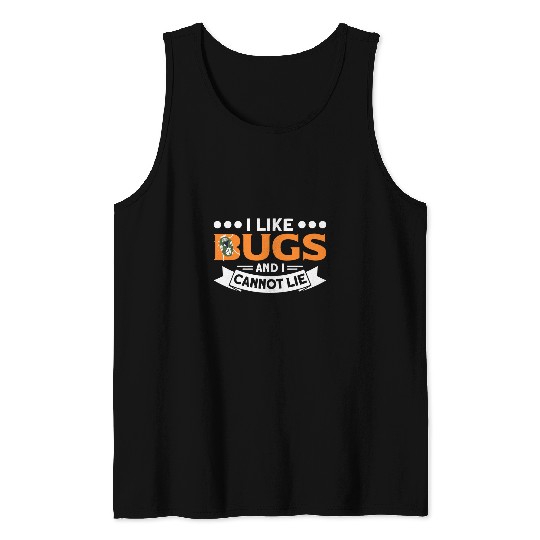 ILike Bugs And I Cannot Lie Bug Fly Hunter Student Teacher Tank Tops