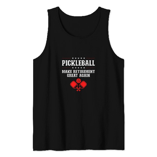 Make Retirement Great Again Pickleball 2 Tank Tops