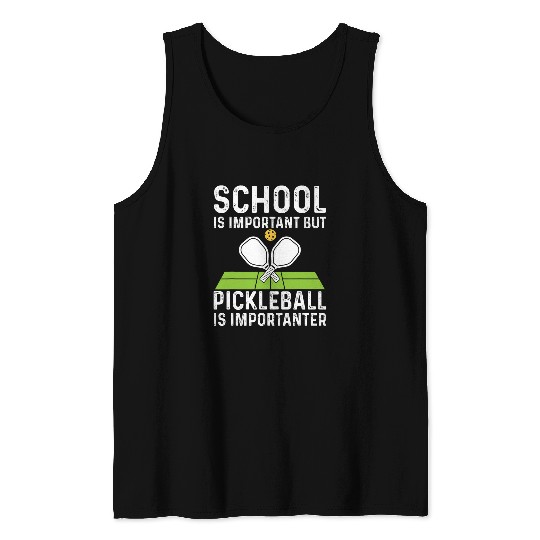 Funny School Is Important But Pickleball Is Importanter Boys Tank Tops