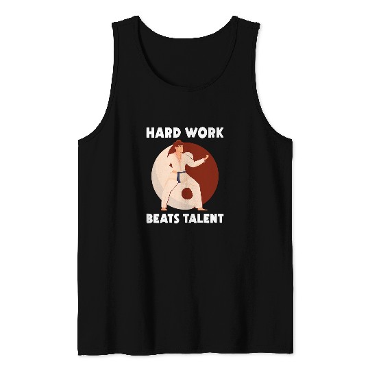 Taekwondo Hard Work Beats Talent Karate Balance Tank Tops
