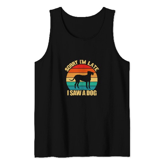 Sorry Im Late I Saw A Dog Rhodesian Ridgeback Retro Vintage Tank Tops
