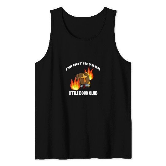 Im Not in Your Little Book Club Tank Tops