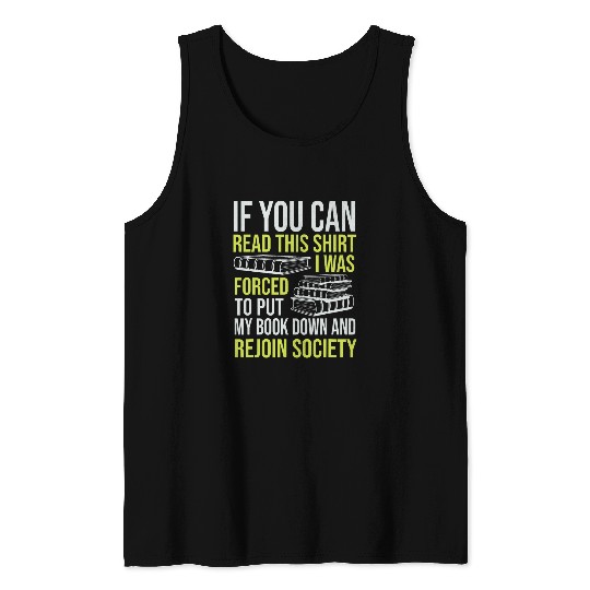 I Was forcesd To Put My Book Down And Rejoin Society Reading Tank Tops