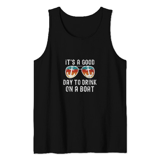 Funny Summer Boating Its A Good Day To Drink On A Boat 2 Tank Tops