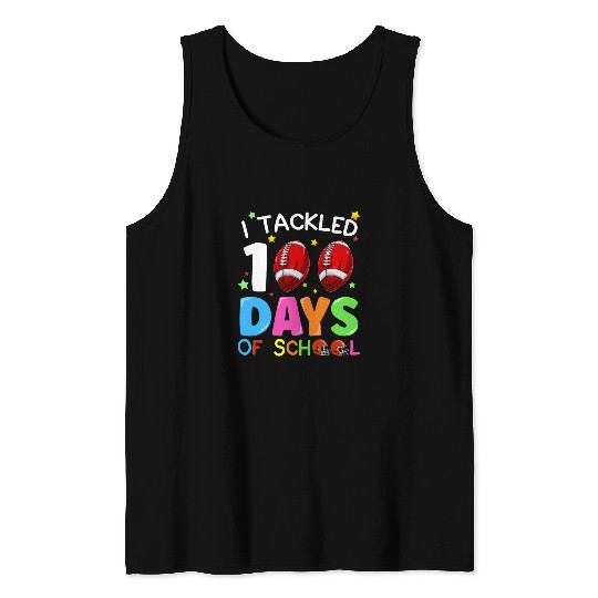 I Tackled 100 Days Of School Rugby Football Student Teacher Tank Tops