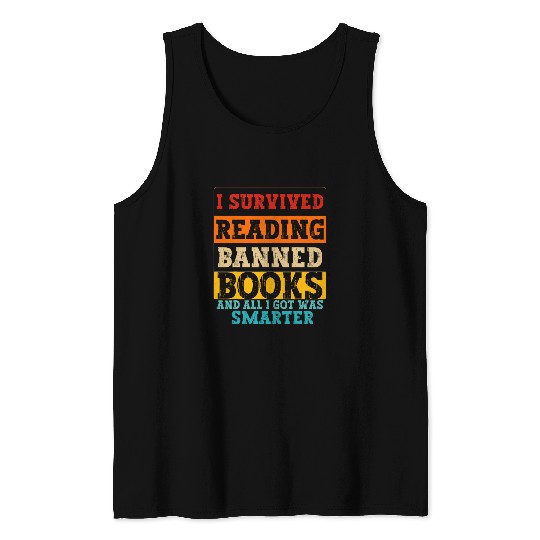I Survived Reading Banned Books Bookaholic Book Lovers Funny 5 Tank Tops