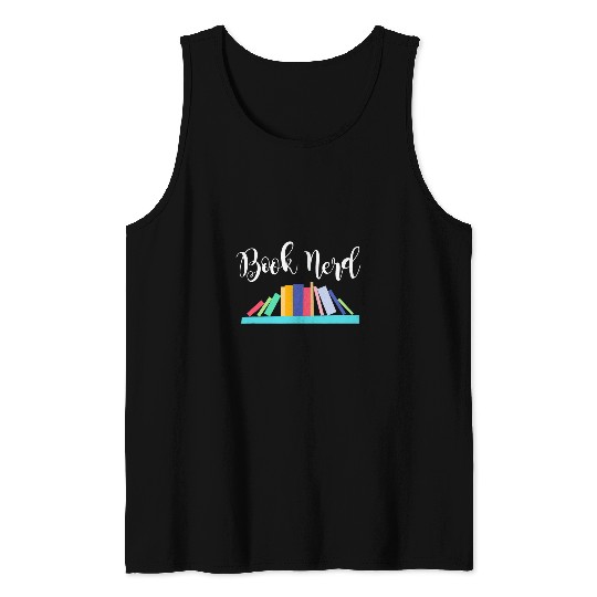 Book Lover Shelf Of Books Graphic Book Nerd Tank Tops