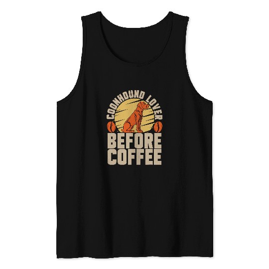 Coonhound Lover Before Treeing Walker Coffee Lover Coonhound Tank Tops