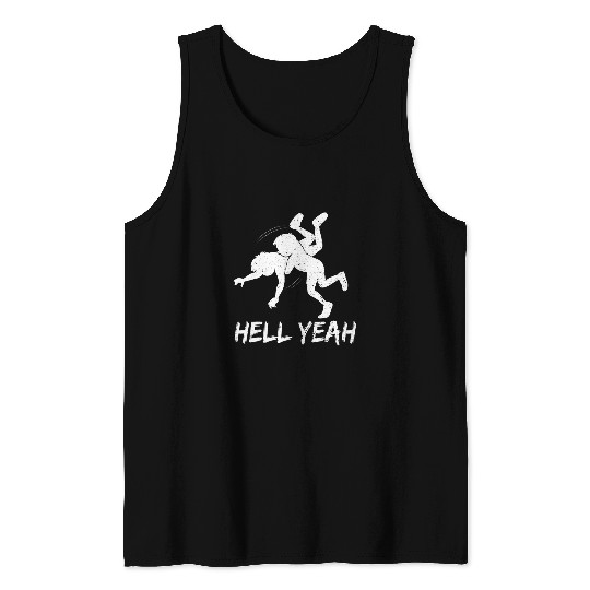 Wrestling Hell Yeah Combat Sports Sayings Tank Tops