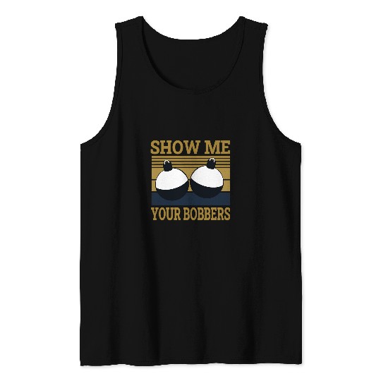 Show me your Bobbers Reel Hook Adventure Trout Outdoor Rod 1 Tank Tops