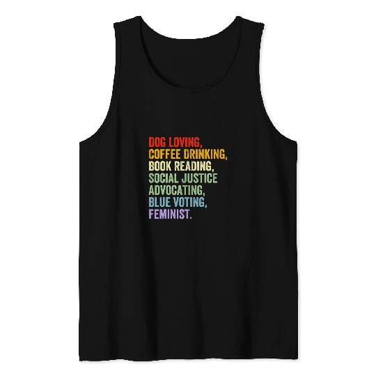 Dog Loving Coffee Drinking Book Reading Social Justice Tank Tops
