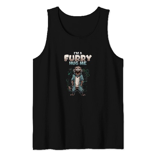 Im A Furry Hug Me I Otter Furries Fandom Cosplay Tank Tops