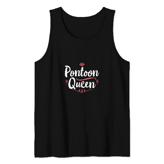 Pontoon Queen Woman Girls Gift Pontoon Boat Gift Tank Tops
