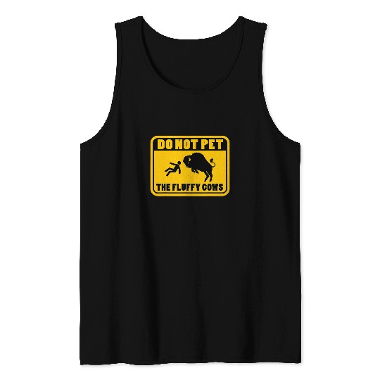 Do Not Pet the Fluffy Cows Bison Buffalo US National Park Tank Tops