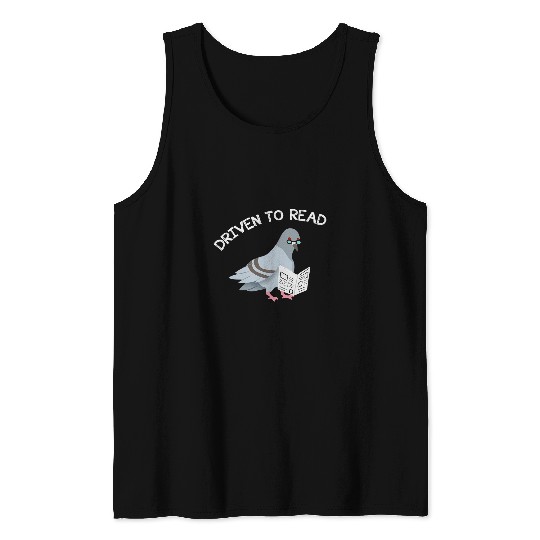 Driven Read Bird Library Reading Books Reader Funny Tank Tops
