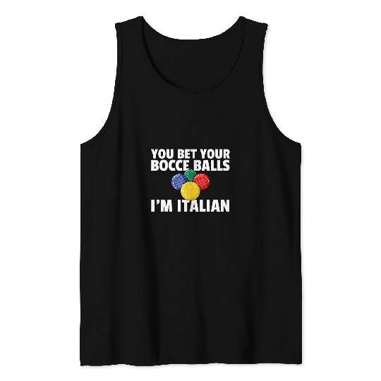 Italian Bowling Bocce Ball Bocci Player 1 Tank Tops