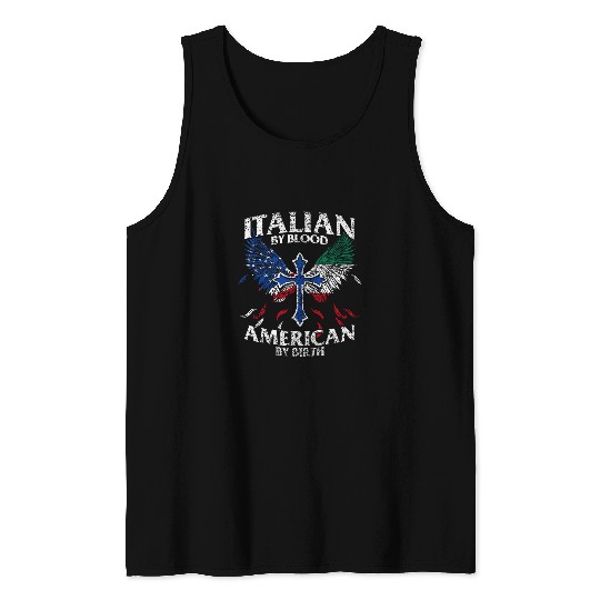 Italian By Blood American By Birth Italy Italian American Us 1 Tank Tops