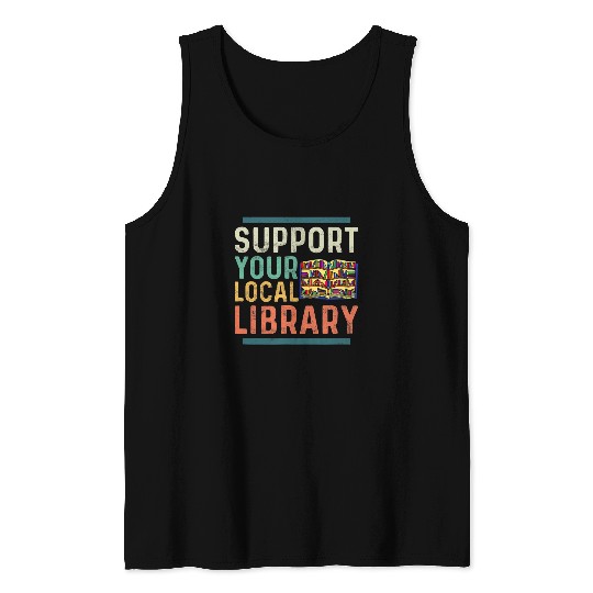 Support Your Local Library 2 Tank Tops