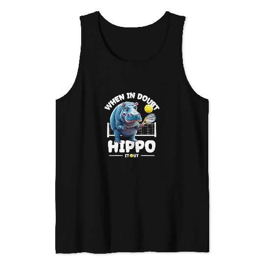 Funny When In Doubt Hippo It Out Funny Hippo Pickleball Tank Tops