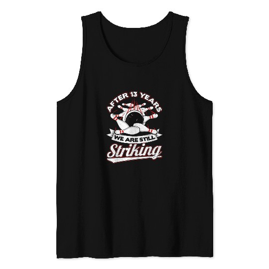 13th Wedding Anniversary Bowling Striking 13 Years Married Tank Tops