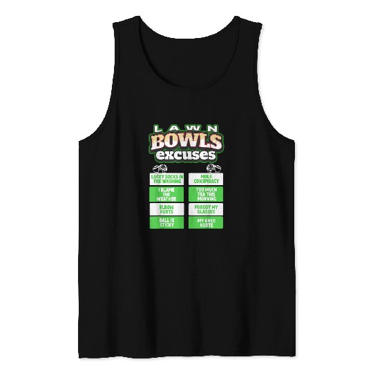 Funny Lawn Bowls Excuses Idea For Women Lawn Bowling Tank Tops