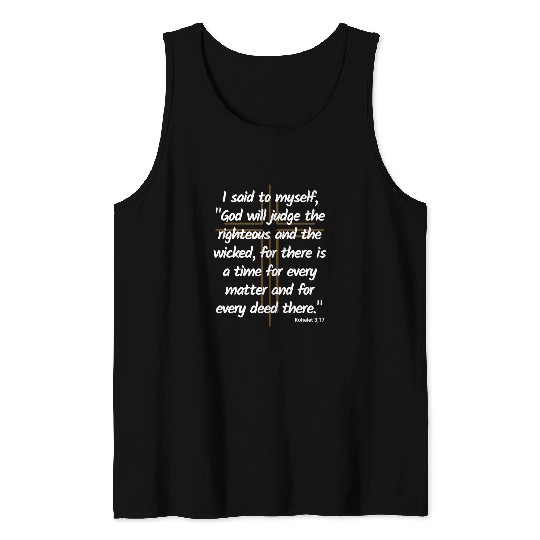God will judge the righteous and the wicked Bible quote Tank Tops