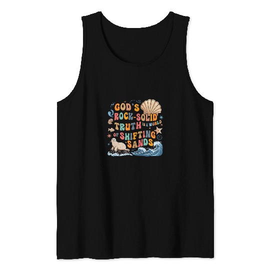 Gods Rock Solid Truth In A World Of Shifting Sands Tank Tops
