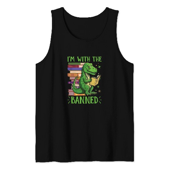 Im with The Banned Read Banned Books Lover BookWorm 6 Tank Tops