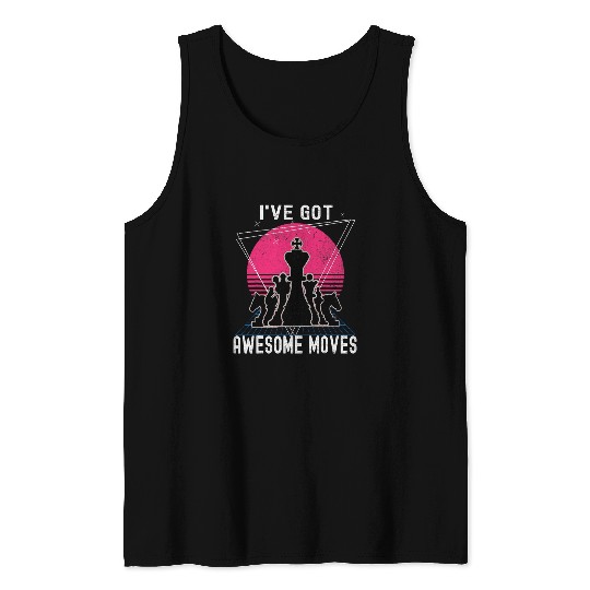Ive Got Awesome Moves Chess Player Lover vintagess Board Game 2 Tank Tops