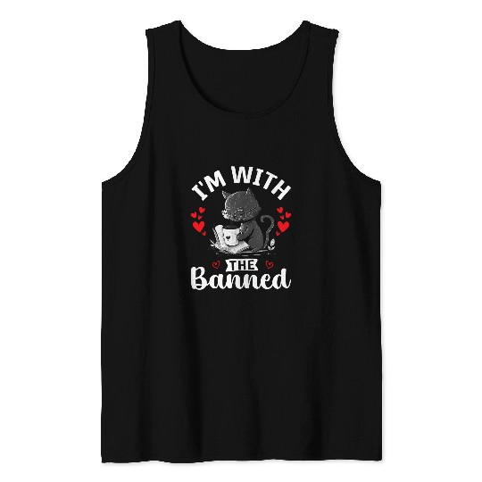 Im with The Banned Read Banned Books Lover BookWorm 14 Tank Tops