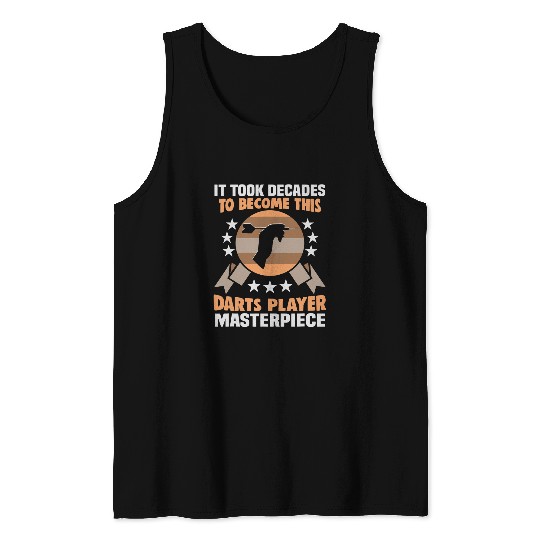 Darts Player masterpiece Dart Team Birthday Dart Player Tank Tops