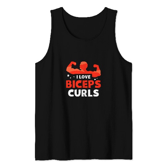 I Love Biceps Curls Workout Muscle Curl Sayings Tank Tops
