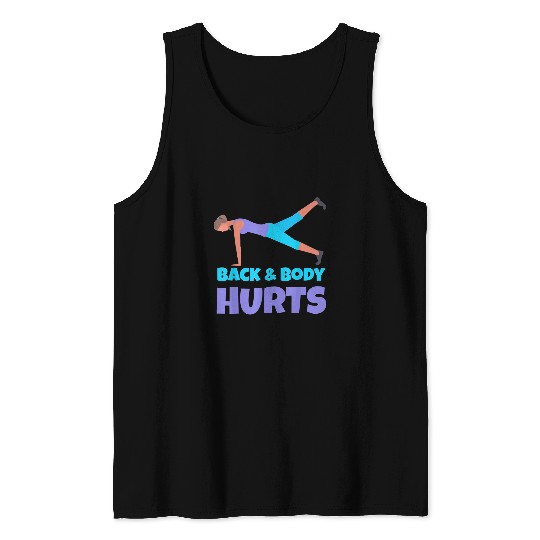 Back Body Hurts Yoga Exercise Gym Workout Funny Meme Quote Tank Tops