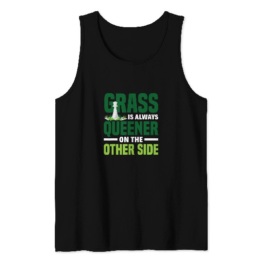 Grass Is Always Queener Funny Chess Pun Player Tank Tops
