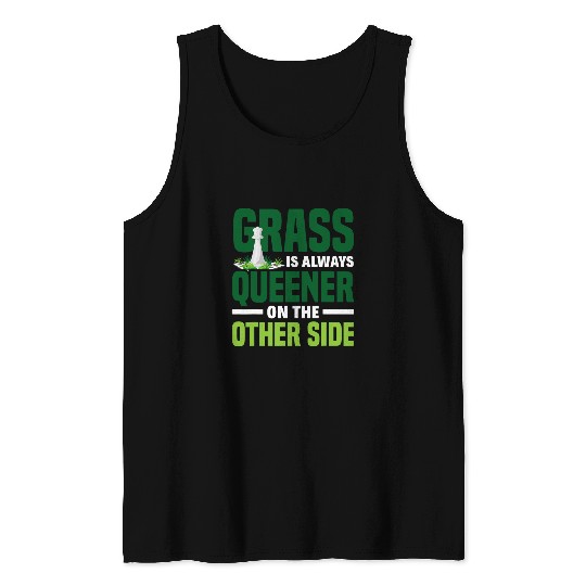Grass Is Always Queener Funny Chess Pun Player Tank Tops
