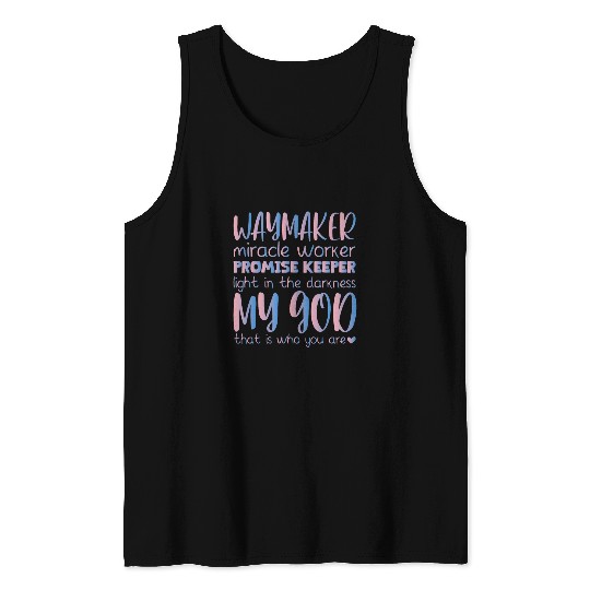Way Maker Miracle Worker Promise Keeper Light In Darkness 3 Tank Tops