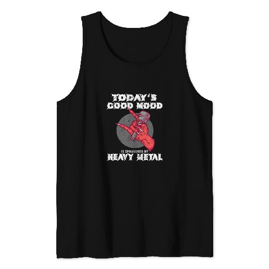 Awesome Band Heavy Metal Music Todays Good Mood Sponsored Tank Tops