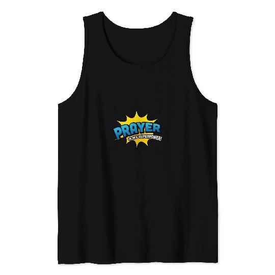 Prayer is my Superpower Fun Comic Book Religious Tank Tops