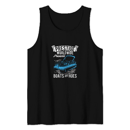 PRESTIGE WORLDWIDE Presents BOATS AND HOES Boating Lover Tank Tops