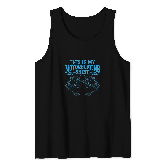Powerboat Cruise Ship Boating Motorboat Tank Tops