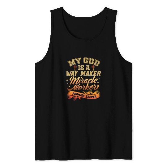 Way Maker Miracle Worker Promise Keeper 7 Tank Tops